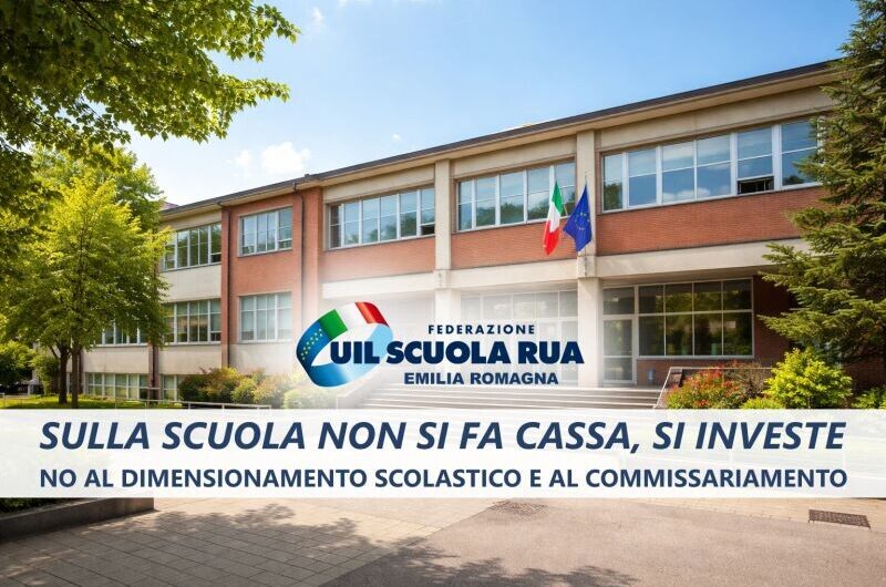 Dimensionamento scolastico: UIL Scuola Emilia-Romagna contraria agli accorpamenti e al commissariamento del Governo