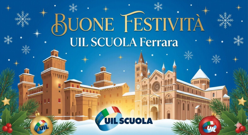 Festività 2025/26: gli AUGURI della FEDERAZIONE UIL SCUOLA RUA di Ferrara