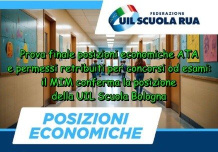 Prova finale posizioni economiche ATA e permessi retribuiti per concorsi od esami: il MIM conferma la posizione della UIL Scuola Bologna